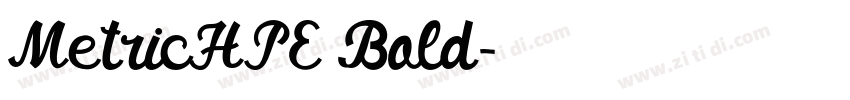 MetricHPE Bold字体转换 MetricHPE Bold字体转换